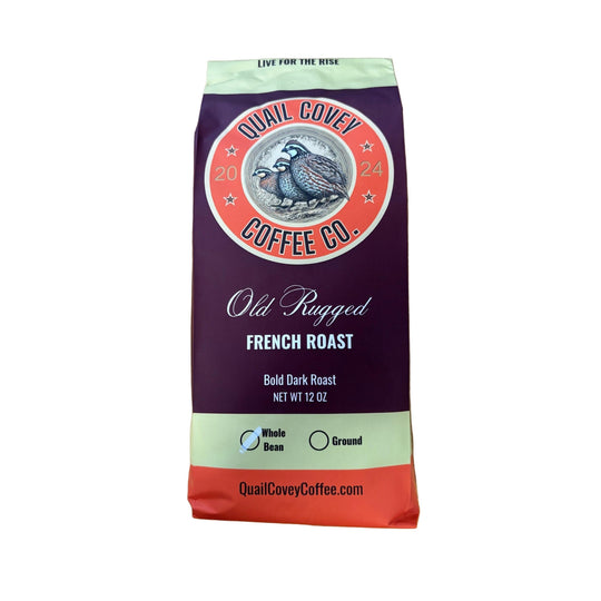 Quail Covey 12 oz Coffee-Home/Giftware-Old Rugged French Bold Dark Roast Whole Bean-Kevin's Fine Outdoor Gear & Apparel