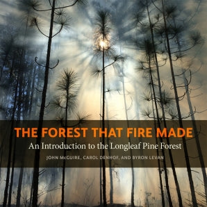 The Forest That Fire Made Book-Media-Kevin's Fine Outdoor Gear & Apparel