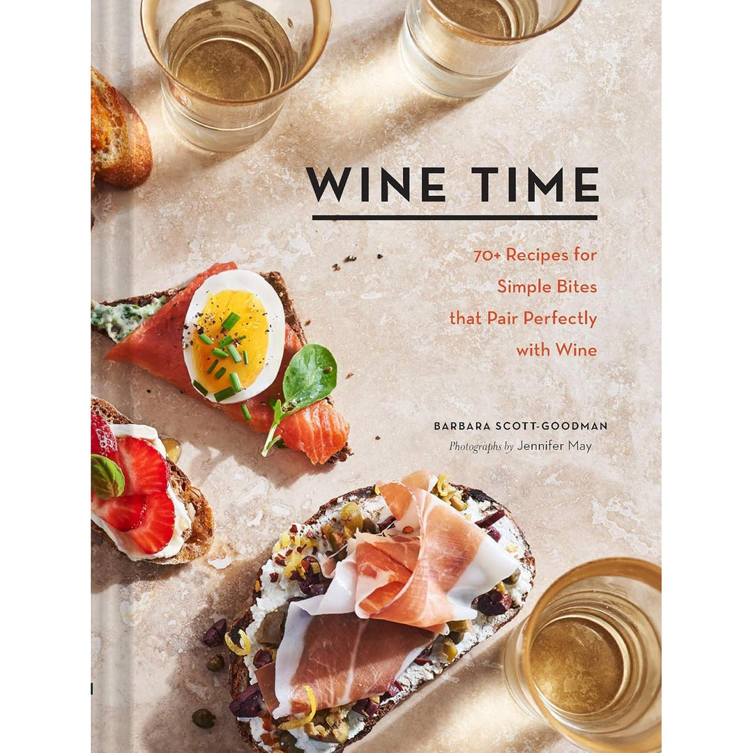 Wine Time: 70+ Recipes for Simple Bites that Pair Perfectly with Wine-Media-Kevin's Fine Outdoor Gear & Apparel