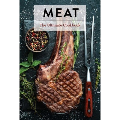 Meat The Ultimate Cookbook-Media-Kevin's Fine Outdoor Gear & Apparel
